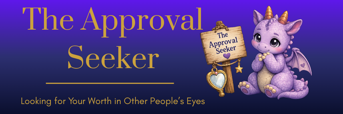The Approval Seeker